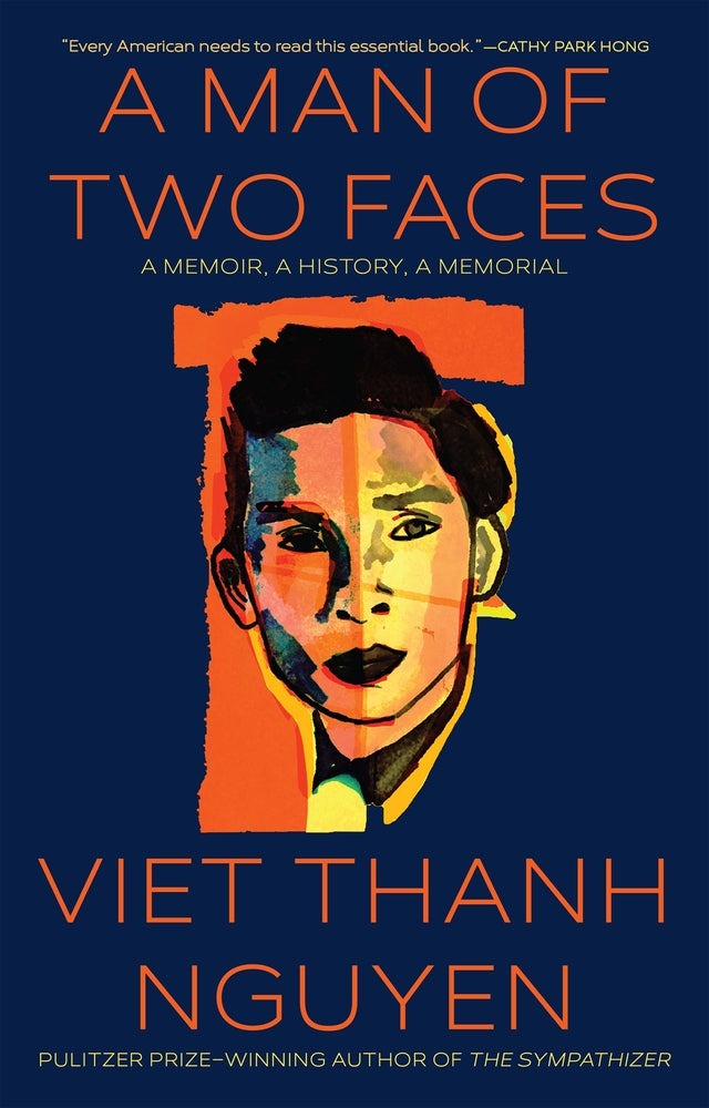 Book cover for A Man of Two Faces: A Memoir, a History, a Memorial