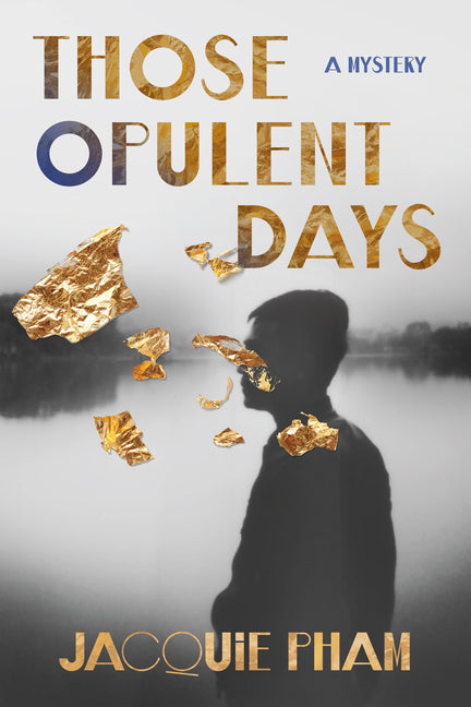 Book cover for Those Opulent Days: A Mystery