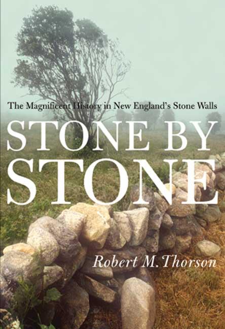Book cover for Stone by Stone: The Magnificent History in New England's Stone Walls