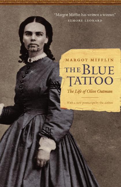 Book cover for The Blue Tattoo: The Life of Olive Oatman