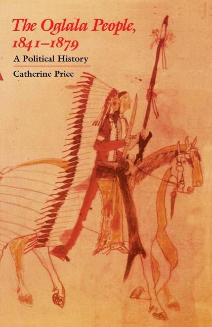Book cover for Oglala People, 1841-1879: A Political History (Revised)