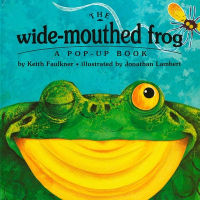 Book cover for The Wide-Mouthed Frog: A Pop-Up Book