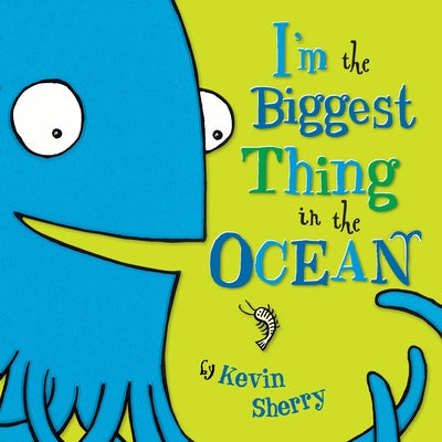 Book cover for I'm the Biggest Thing in the Ocean!