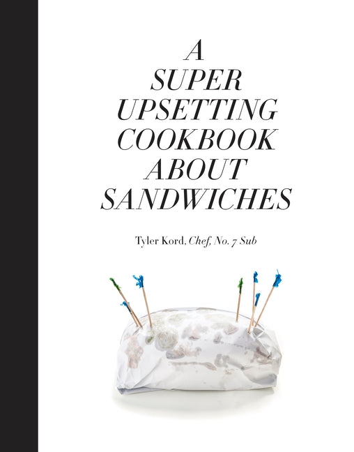Book cover for Super Upsetting Cookbook about Sandwiches