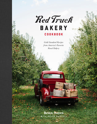 Book cover for Red Truck Bakery Cookbook: Gold-Standard Recipes from America's Favorite Rural Bakery