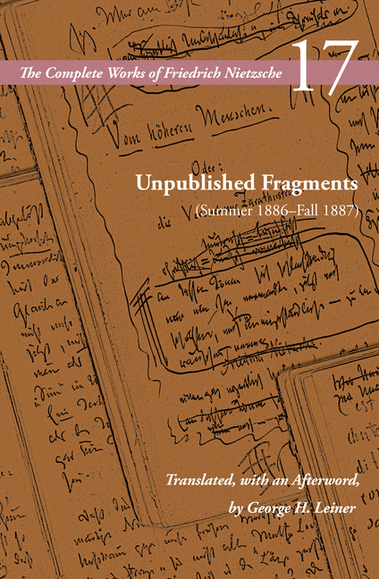 Book cover for Unpublished Fragments (Summer 1886-Fall 1887): Volume 17
