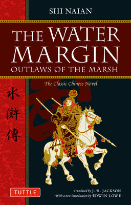Book cover for The Water Margin: Outlaws of the Marsh: The Classic Chinese Novel