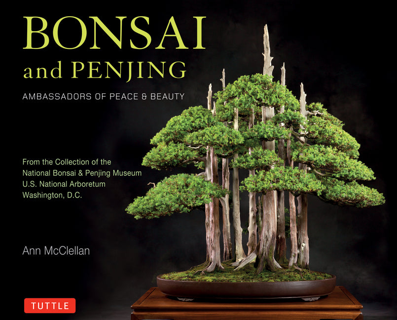 Book cover for Bonsai and Penjing: Ambassadors of Peace & Beauty
