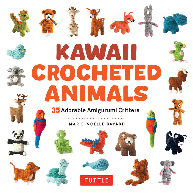 Book cover for Kawaii Crocheted Animals: 35 Adorable Amigurumi Critters