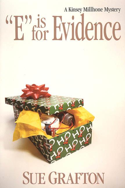 Book cover for E Is for Evidence: A Kinsey Millhone Mystery