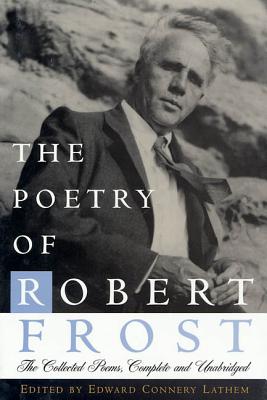 Book cover for The Poetry of Robert Frost: The Collected Poems, Complete and Unabridged
