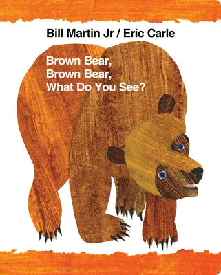Book cover for Brown Bear, Brown Bear, What Do You See?