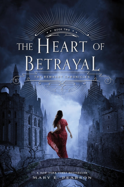 Book cover for The Heart of Betrayal: The Remnant Chronicles, Book Two