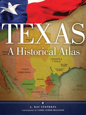 Book cover for Texas: A Historical Atlas