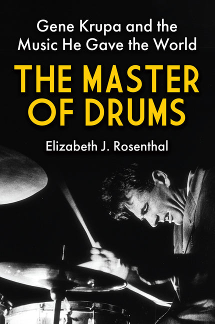 Book cover for Master of Drums: Gene Krupa and the Music He Gave the World