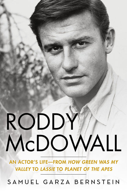 Book cover for Roddy McDowall: An Actor's Life -- From How Green Was My Valley to Lassie to Planet of the Apes