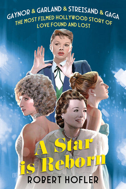 Book cover for Star Is Reborn: The Most Filmed Hollywood Story of Love Found and Lost