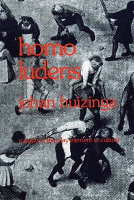 Book cover for Homo Ludens: A Study of the Play-Element in Culture