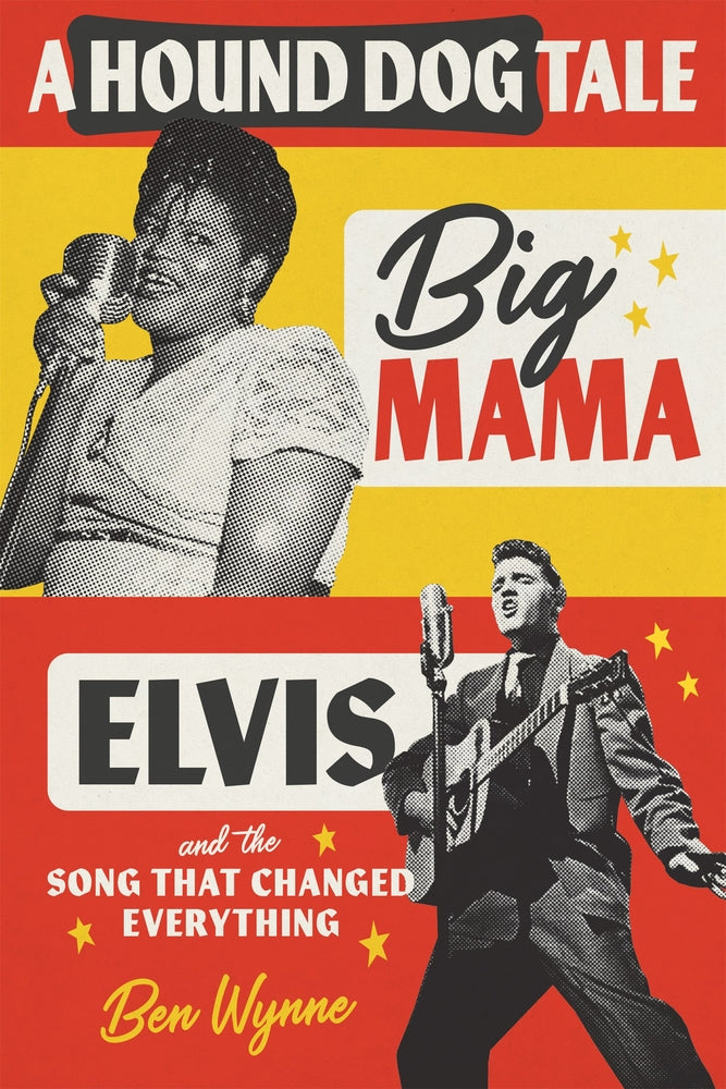 Book cover for A Hound Dog Tale: Big Mama, Elvis, and the Song That Changed Everything