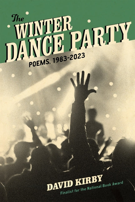 Book cover for Winter Dance Party: Poems, 1983-2023