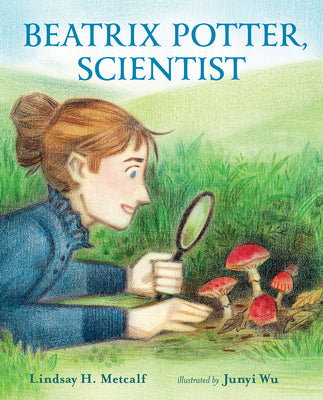 Book cover for Beatrix Potter, Scientist
