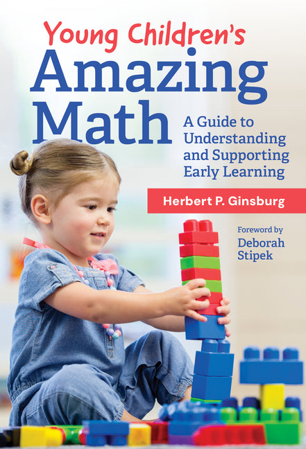 Book cover for Young Children's Amazing Math: A Guide to Understanding and Supporting Early Learning