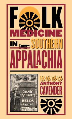 Book cover for Folk Medicine in Southern Appalachia