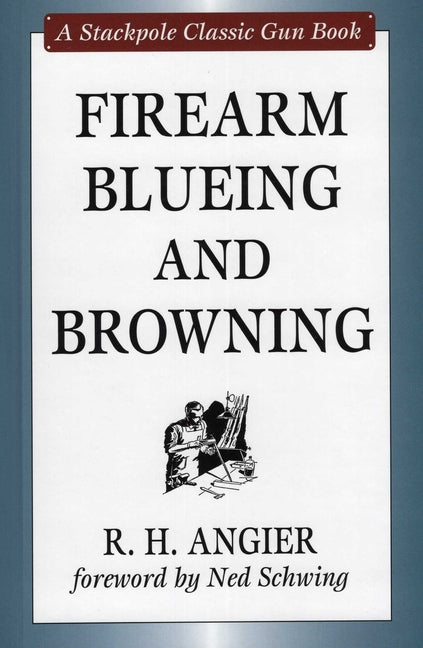 Book cover for Firearm Blueing and Browning