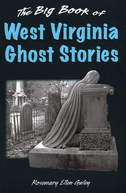 Book cover for Big Book of West Virginia Ghost Stories