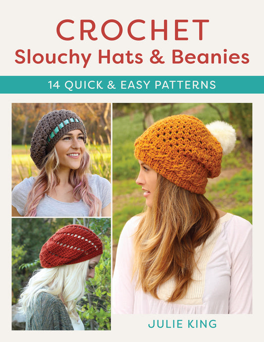 Book cover for Crochet Slouchy Hats and Beanies: 14 Quick and Easy Patterns