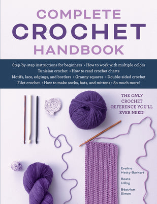 Book cover for Complete Crochet Handbook: The Only Crochet Reference You'll Ever Need