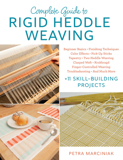 Book cover for Complete Guide to Rigid Heddle Weaving: Beginner Basics, Finishing Techniques, Color Effects, Pick-Up Sticks, Tapestry, Two-Heddle Weaving, Clasped We