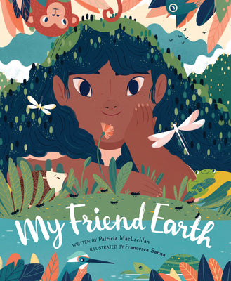 Book cover for My Friend Earth: (Earth Day Books with Environmentalism Message for Kids, Saving Planet Earth, Our Planet Book)