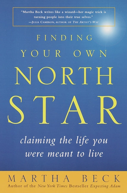 Book cover for Finding Your Own North Star: Claiming the Life You Were Meant to Live