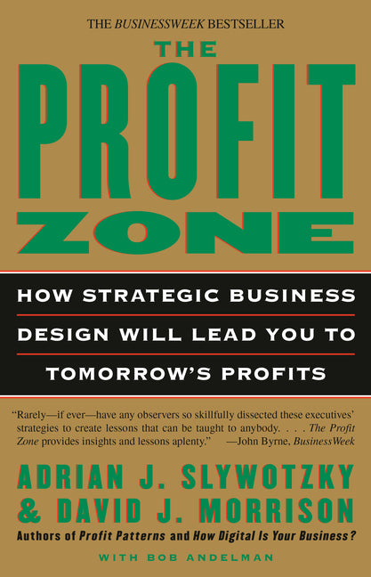 Book cover for Profit Zone: How Strategic Business Design Will Lead You to Tomorrow's Profits