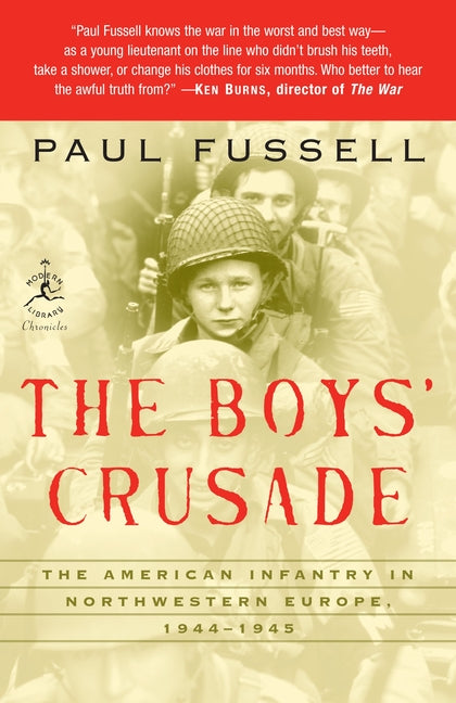 Book cover for Boys' Crusade: The American Infantry in Northwestern Europe, 1944-1945