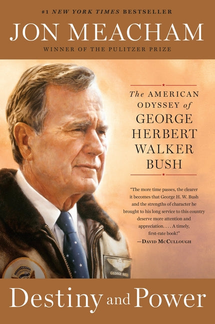Book cover for Destiny and Power: The American Odyssey of George Herbert Walker Bush