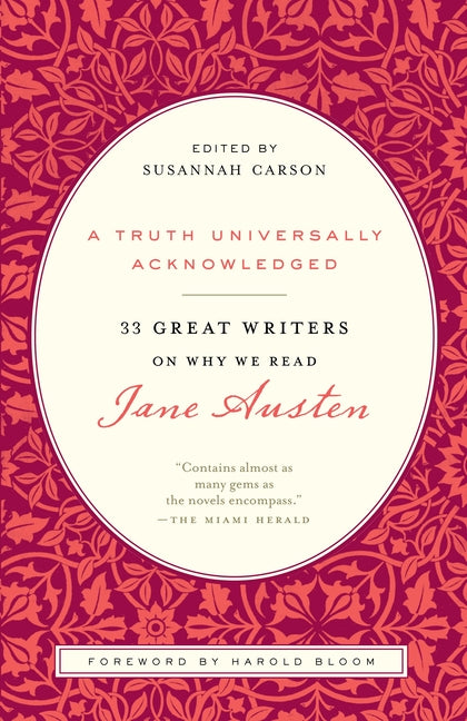 Book cover for Truth Universally Acknowledged: 33 Great Writers on Why We Read Jane Austen