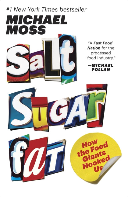 Book cover for Salt Sugar Fat: How the Food Giants Hooked Us