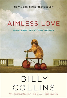 Book cover for Aimless Love: New and Selected Poems