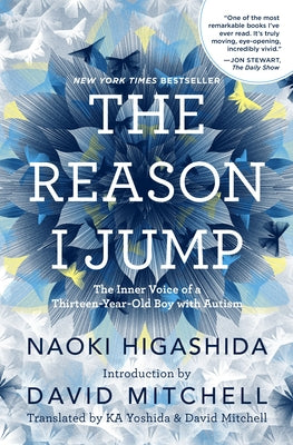 Book cover for The Reason I Jump: The Inner Voice of a Thirteen-Year-Old Boy with Autism