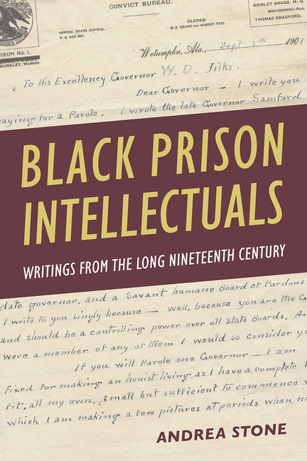 Book cover for Black Prison Intellectuals: Writings from the Long Nineteenth Century