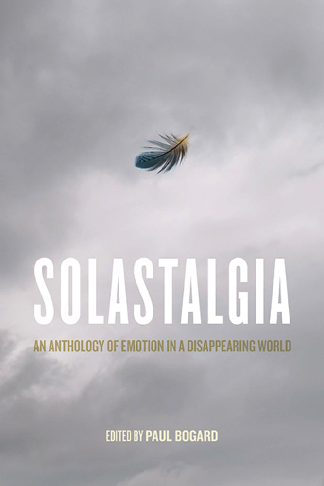 Book cover for Solastalgia: An Anthology of Emotion in a Disappearing World