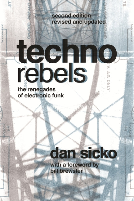 Book cover for Techno Rebels: The Renegades of Electronic Funk (Revised, Updated)
