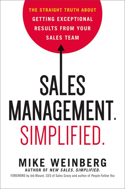 Book cover for Sales Management. Simplified.: The Straight Truth about Getting Exceptional Results from Your Sales Team