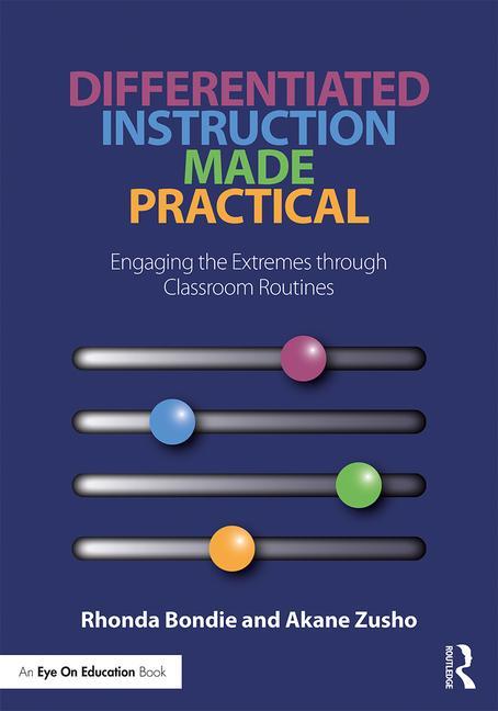 Book cover for Differentiated Instruction Made Practical: Engaging the Extremes through Classroom Routines