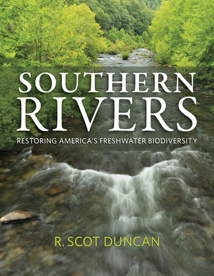 Book cover for Southern Rivers: Restoring America's Freshwater Biodiversity