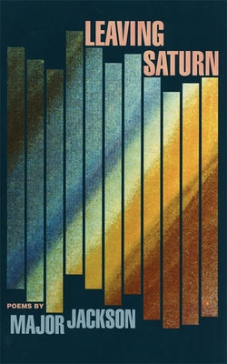 Book cover for Leaving Saturn: Poems