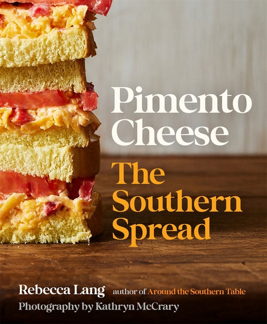 Book cover for Pimento Cheese: The Southern Spread