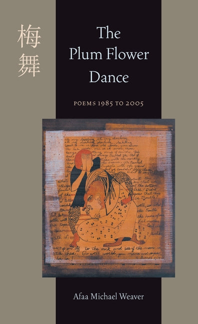 Book cover for The Plum Flower Dance: Poems 1985 to 2005